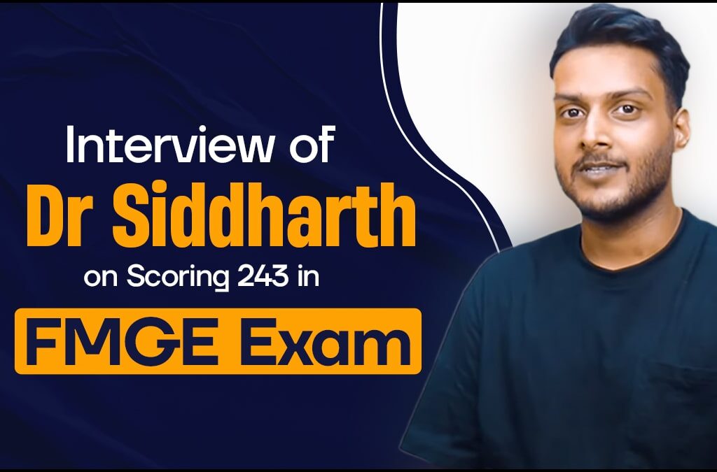 Interview Dr Siddharth FMGE Exam