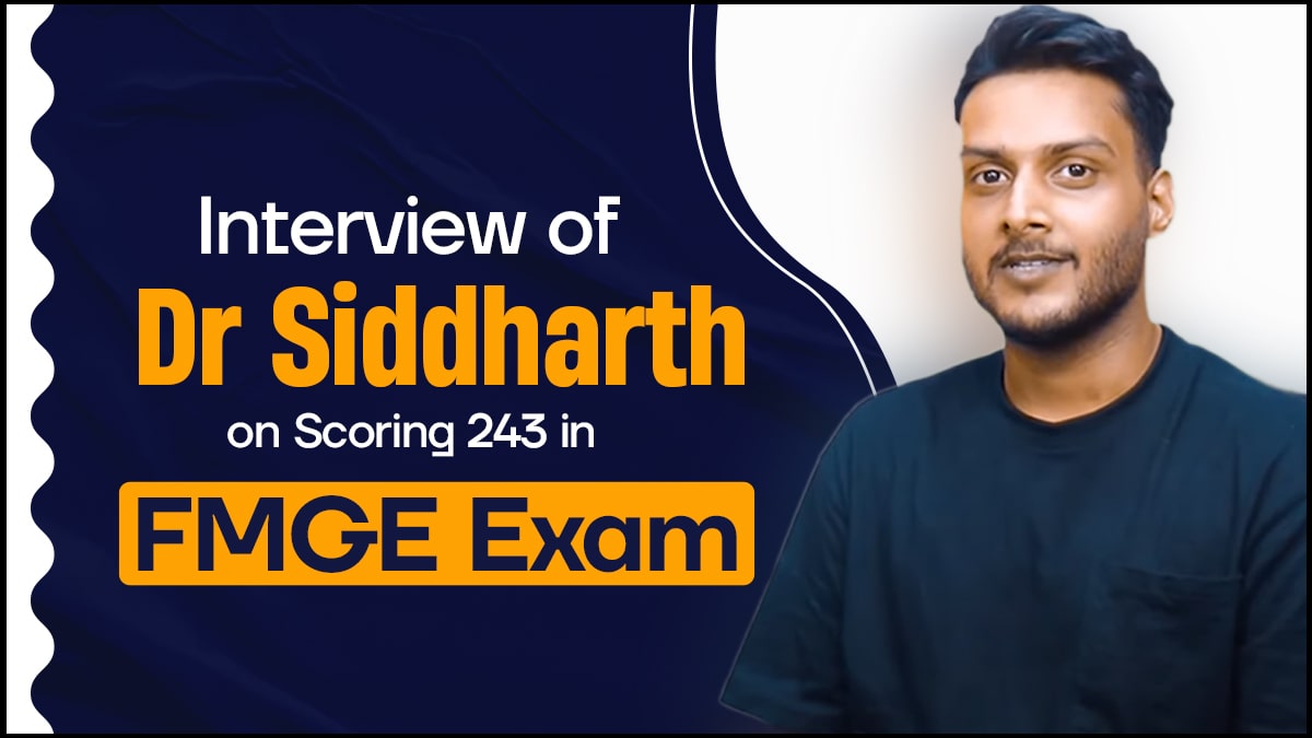 Interview Dr Siddharth FMGE Exam