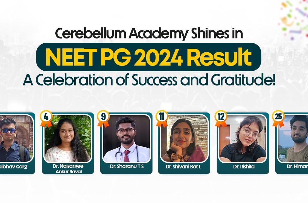 Cerebellum Academy Shines in NEET PG 2024 Result - NEET PG 2024 Topper!