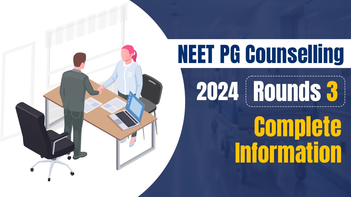 NEET PG Counselling 2024 Round 3